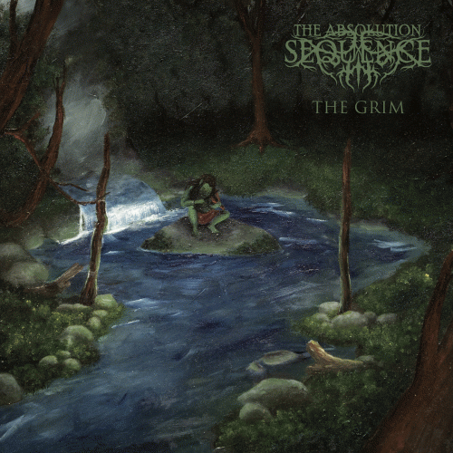 The Absolution Sequence : The Grim